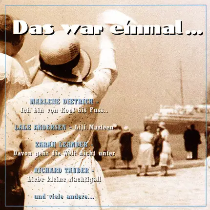 Lale Andersen, Hans Moser, Pola Negri - Das War Einmal ...
