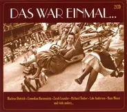 Marlene Dietrich / Comedian Harmonists a.o. - Das War Einmal...