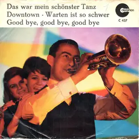 René Richard - Das War Mein Schönster Tanz / Downtown • Warten Ist So Schwer / Good Bye, Good Bye, Good Bye