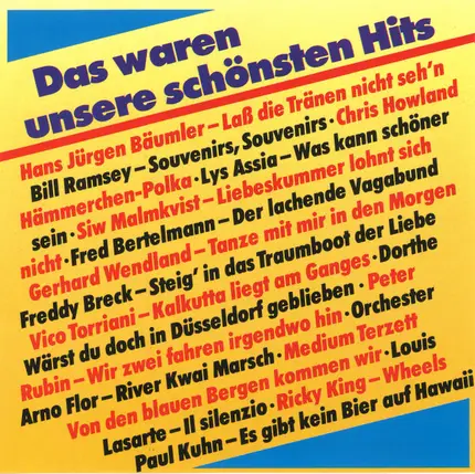 Bill Ramsey, Ricky King, Vico Torriani - Das Waren Unsere Schönsten Hits