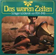 Trio Moderno / Andreas Werner / Horswt Winter a.o. - Das Waren Zeiten (Schlagerrückblende Von 1934-1948)