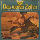 Double LP - Hill/Baumann, Axelson/Bach a.o. - Das Waren Zeiten - Schlagerrückblende Von 1934-1948