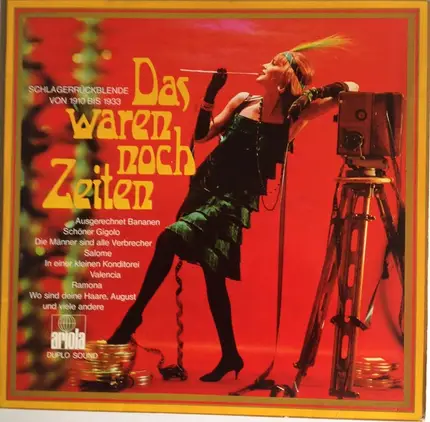 Willi Rose, Wilfried Krüger a.o. - Das Waren Noch Zeiten (Schlagerrückblende Von 1910 Bis 1933)