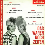 Various - Das Waren Noch Zeiten (Evergreens Im Original-Arrangement)