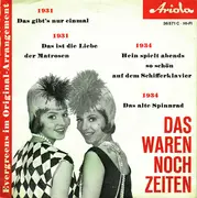 7inch Vinyl Single - Various - Das Waren Noch Zeiten (Evergreens Im Original-Arrangement)