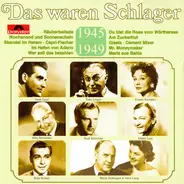 Karl Berbuer, Drei Travellers, Comedian Quartett a.o. - Das Waren Schlager 1945 - 1949