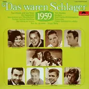 Freddy, Connie Francis, Peter Alexander, Bill Ramsey u.a. - Das Waren Schlager 1959