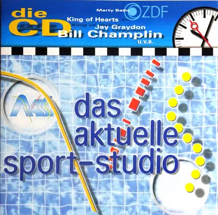 Jay Graydon, Bill Champlin, Marty Balin - Das Aktuelle Sport-Studio - Die CD