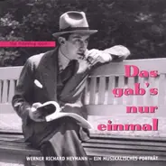 Orchester Marek Weber / Werner Richard Heymann a.o. - Das Gab's Nur Einmal - Werner Richard Heymann - Ein Musikalisches Portrait