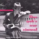 Double CD - Orchester Marek Weber / Werner Richard Heymann a.o. - Das Gab's Nur Einmal - Werner Richard Heymann - Ein Musikalisches Portrait