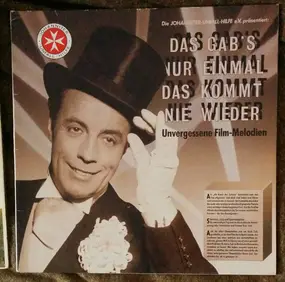 Various Artists - Das Gab's Nur Einmal Das kommt Nie Wieder (Unvergessene Film-Melodien)