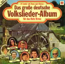 Double LP - Heino, Hermann Prey a.o. - Das Große Deutsche Volkslieder-Album Für Das Rote Kreuz - Gatefold