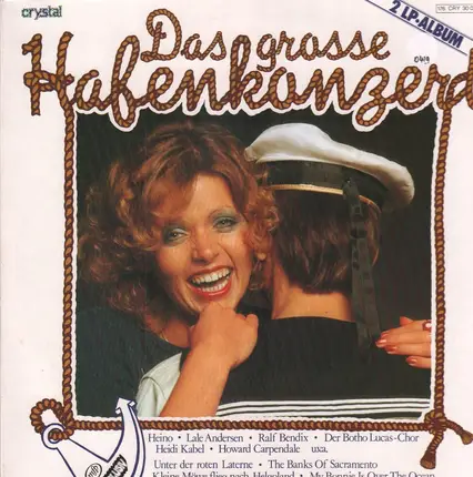 Heino / Lale Andersen / Ralf Bendix a.o. - Das große Hafenkonzert