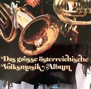 Der Madrigalchor Klagenfurt / Hermann Prey a.o. - Das Grosse Österreichische Volksmusik-Album