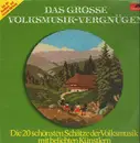 LP - Various - Das Grosse Volksmusik-Vergnügen