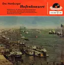 10'' - Richard Germer, Jan Behrens, Guschi Riek, a.o. - Das Hamburger Hafenkonzert - Mono