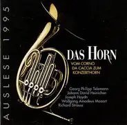 Telemann / Mozart a.o. (Ludwig Güttler) - Das Horn - Vom Corno da Caccia zum Konzerthorn