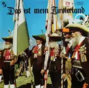 LP - Die Pöll-Dirndln und das Bergland Trio, a.o. - Das Ist Mein Tirolerland