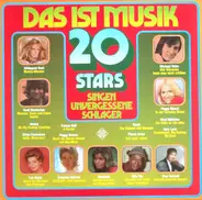 Caterina Valente, Gerd Böttcher a.o. - Das Ist Musik 20 Stars Singen Unvergessene Schlager