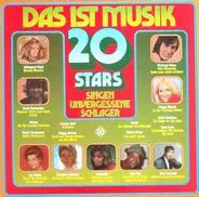 Caterina Valente, Gerd Böttcher a.o. - Das Ist Musik 20 Stars Singen Unvergessene Schlager