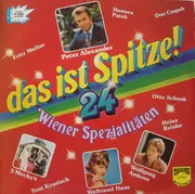 LP - Peter Alexander a.o. - Das Ist Spitze - 24 Wiener Spezialitäten -