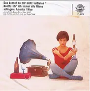 Various - Das Kannst Du Mir Nicht Verbieten / Nachts Hör' Ich Immer Alle Uhren Schlagen / America / Nino