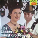 LP - Der Knabenchor Spaichingen, Die Brigachmusikanten, Die Burgfelder Dorfmusik a.o. - Das Lieben Bringt Groß' Freud'