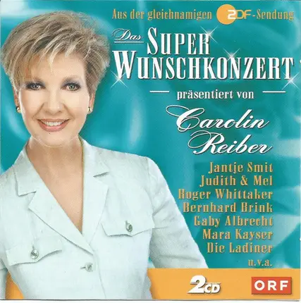 Roger Whittaker, Jantje Smit, Olsen Brothers - Das Super Wunschkonzert (2003)