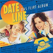 DJ Bobo, Depeche Mode, Right Said Fred a.o. - Date Line - Das Flirt Album