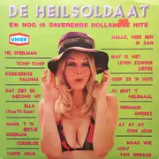 LP - Hollandse Hits - De Heilsoldaat En Nog 15 Daverende Hollandse Hits