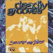 Various - Deadly Grooves - Strictly The Best