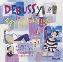 CD - Various - Debussy For Daydreaming: Music To Caress Your Innermost Thoughts