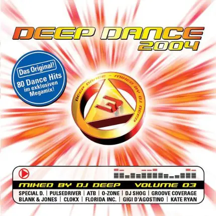 DJ Deep / O-zone a.o. - Deep Dance 2004 Vol. 03
