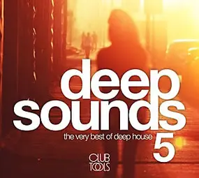 Various Artists - Deep Sounds 5 (The Very Best Of Deep House)