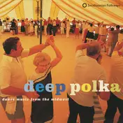 Norm Dombrowski And The Happy Notes - Deep Polka: Dance Music From The Midwest
