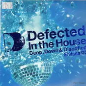 Sinnamon - Defected In The House - Eivissa '05 (Part Three: Deep, Down & Discofied)