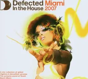 Dennis Ferrer - Defected In The House-Miami 07