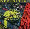 Double LP - Indie Compilation - Definitiv (Zürich 1976 Bis 1986)
