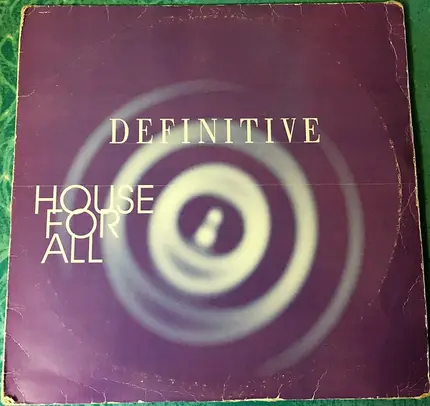 Chris Simmonds / Ian Pooley a.o. - Definitive - House For All