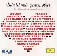 Various - Dein Ist Mein Ganzes Herz (Eine Klassische Liebeserklärung)
