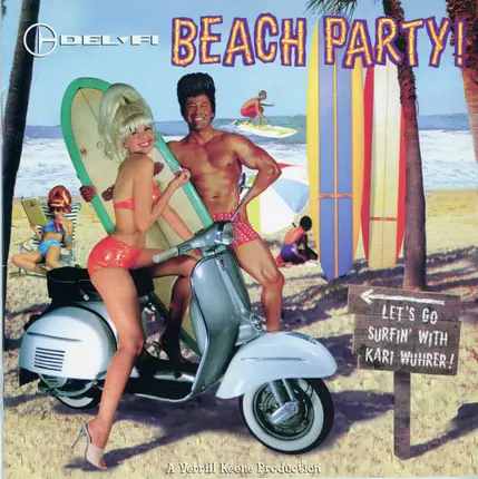 Bruce Johnston, Wayne Hollers, The Gonzos - Del-Fi Beach Party!