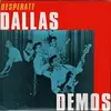 LP - Gene Rambo, Carl Canida, The Catalinas - Desperate Dallas Demos