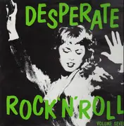 LP - Ricky Jones, Wayne Walker, Tommy Harbin - Desperate Rock'n'Roll Vol. 7