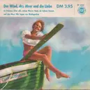 7inch Vinyl Single - Various - Der Wind, Das Meer Und Die Liebe