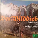 LP - Das Grossner-Duo / Loni Und Franzl / Die Edelweiss-Sänger - Der Wilddieb (Moritaten Und Lustige Lieder)