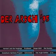 Schwester S, Illegal 2001., Prollhead - Der Arsch '95