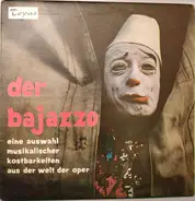 Eine Auswahl Musikalischer Kostbarkeiten Aus Der Welt Der Oper - Der Bajazzo
