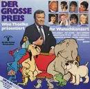 LP - Andy Borg, Karel Gott a.o. - Der Grosse Preis - Wim Thoelke Präsentiert Ihr Wunschkonzert