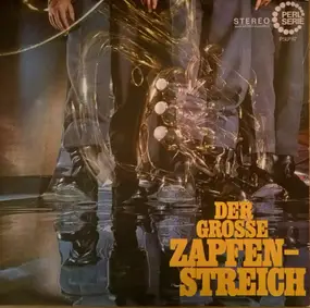 Various Artists - Der Grosse Zapfenstreich