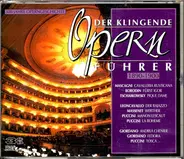 Mascagni, Puccini a.o. - Der Klingende Opernführer 1890-1900